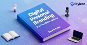 Digital Personal Branding – Build Your Online Authority Step by Step | Styleot Ebook